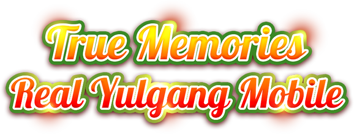 True memories Real yulgang mobile